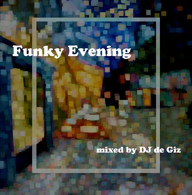 DJ de GIZ - Funky Evening (vol.36)