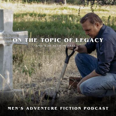 Men's Adventure Fiction Podcast E64: How Facing Death Teaches You To Live— Luke’s Health Update