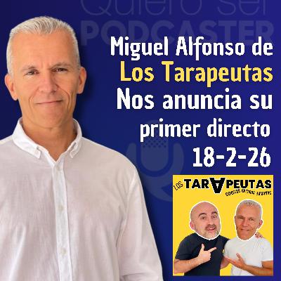 Los Tarapeutas se estrenarán en un live (podcast en directo) 18-2-26 Madrid Los Tarapeutas se estrenarán en un live (podcast en directo) 18-2-26 Madrid
