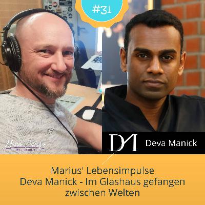 Deva Manick - Im Glashaus gefangen zwischen zwei Welten