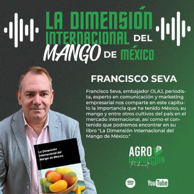 La dimensión internacional del mango de México.