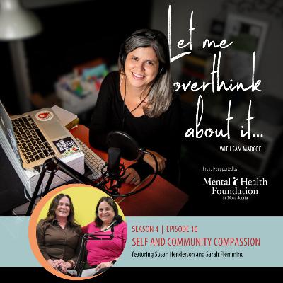 Let Me Overthink About... Self & Community Compassion