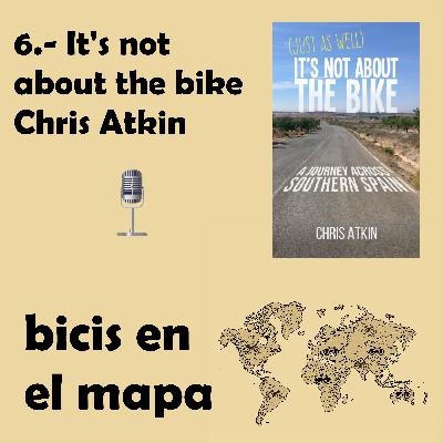 6.- It's not about the bike: Chris Atkin