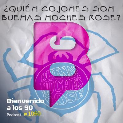 1060 - Especial Buenas Noches Rose