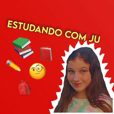 Estudando Com ju 📚- episódio 5 - temporada 1 Estudando Com ju 📚- episódio 5 - temporada 1