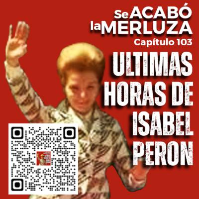 Ultimas horas de Isabel Perón