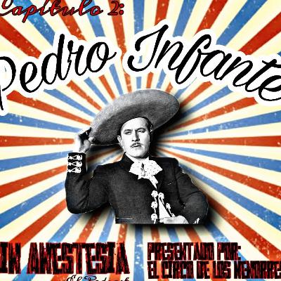 E2:T1 Pedro Infante
