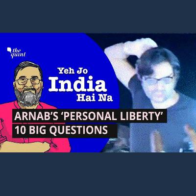 Uphold Arnab Goswami’s Personal Liberty; Then, Uphold It for All