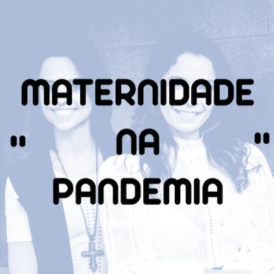 Partolândia #12 - Maternidade na pandemia