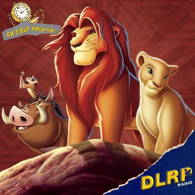 15 Juin 1994 : Sortie du film Le Roi Lion - Ca S'Est Passé Un... Disney dans l'Histoire 15 Juin 1994 : Sortie du film Le Roi Lion - Ca S'Est Passé Un... Disney dans l'Histoire