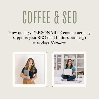 The Power of Personality-Driven Copy for SEO with Amy Hanneke