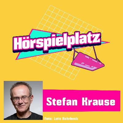 Folge 12: Stefan Krause, deutscher Synchronsprecher und die Stimme von „Hui Buh“ Folge 12: Stefan Krause, deutscher Synchronsprecher und die Stimme von „Hui Buh“