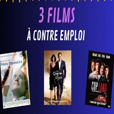 3 films... de rôles à contre emploi !