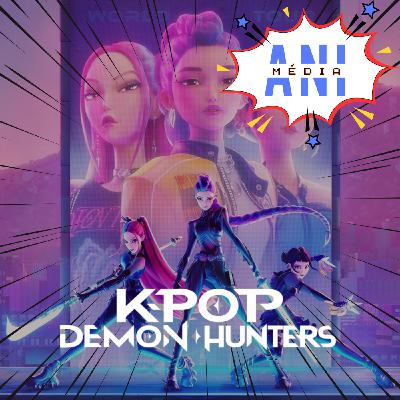 #30 : KPop Demon Hunters, Les Bad Guys 2, Elio... - Les films de l'été 2025
