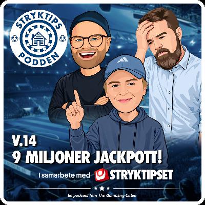 Stryktipset v.14 - 9 Miljoner Jackpott!