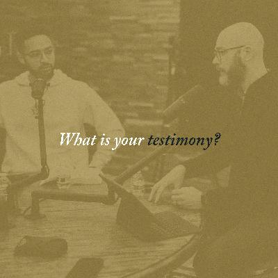 44: Mailbag – What is Your Testimony?