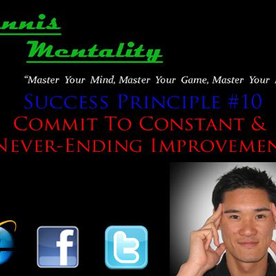 Success Principle #10 - Commit to Constant and Never-Ending Improvement