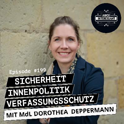 #199 Innenpolitik, Verfassungsschutz, Sicherheit - mit MdL Dorothea Deppermann #199 Innenpolitik, Verfassungsschutz, Sicherheit - mit MdL Dorothea Deppermann