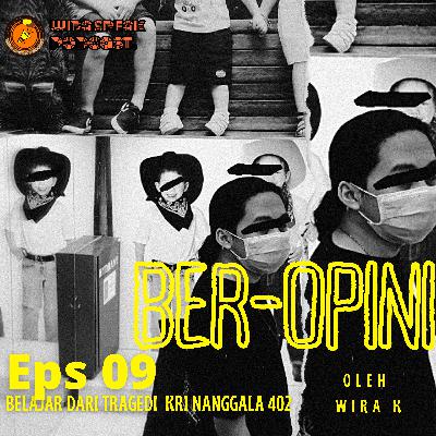 Beropini : Belajar Dari Tragedi KRI Nanggala 402 Beropini : Belajar Dari Tragedi KRI Nanggala 402