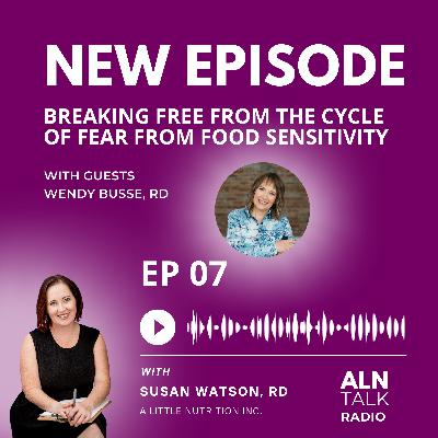 07: Reclaiming Peace with Food: Breaking Free from the Cycle of Fear from Food Sensitivity