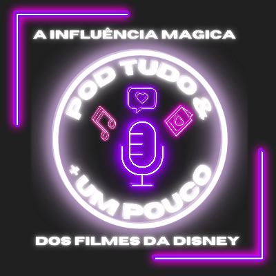 A Influência Mágica dos Filmes da Disney A Influência Mágica dos Filmes da Disney