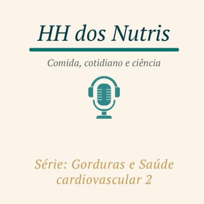 Gorduras e Saúde Cardiovascular 2