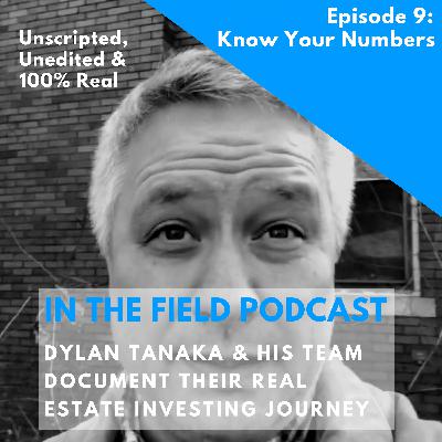 EP 9: In The Field - Know Your Numbers