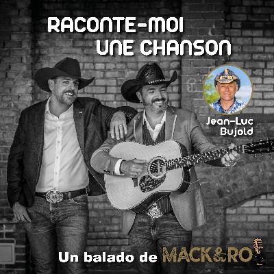Raconte-moi une chanson - Émission 15 - Jean-Luc Bujold