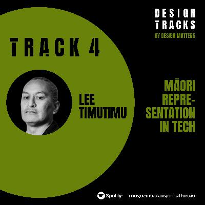 Track 4: Māori Representation in Tech with Lee Timutimu