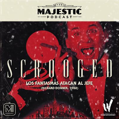 Majestic Podcast 2x03 "LOS FANTASMAS ATACAN AL JEFE / SCROOGED"