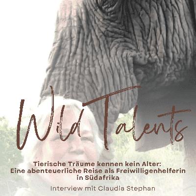 #2 Tierische Träume kennen kein Alter: Eine abenteuerliche Reise als Freiwilligenhelferin in Südafrika - Interview mit Claudia Stephan