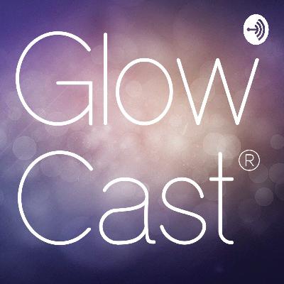 GlowCast welcomes Billy Reuter, IDEAL Life Program creator, author and life strategist