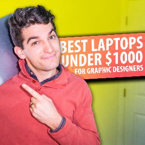 Best Laptop Under 1000 For Graphic Designers