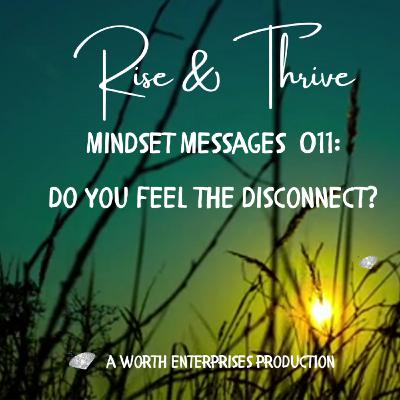 MM011: Do You Feel The Disconnect?