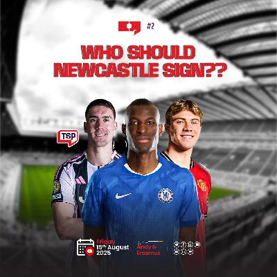 #137: Why Are Players Rejecting Newcastle? The Harsh Truth Behind Their 2025 Summer Transfer Struggles