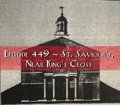 St. Saviour's, Near King's Cross