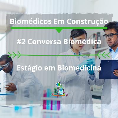 Estágio em Biomedicina