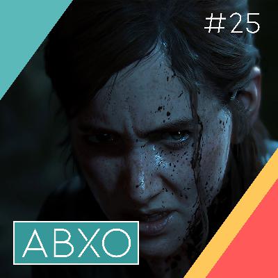 #25: Ist The Last of Us Part II doch eine Enttäuschung?
