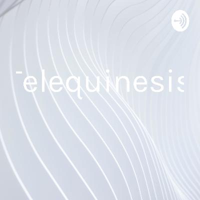 Telequinesis