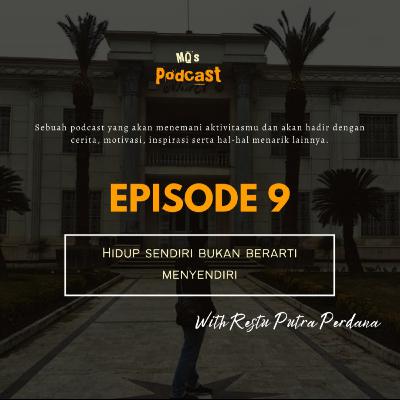 Hidup sendiri bukan berarti menyendiri Hidup sendiri bukan berarti menyendiri