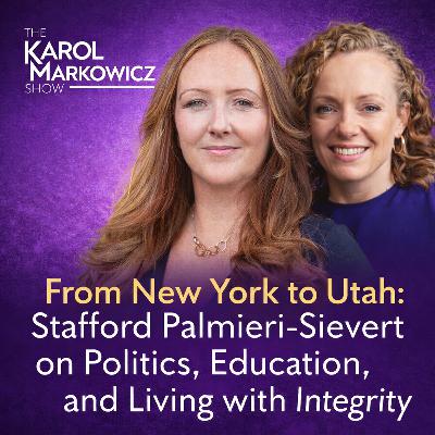 The Karol Markowicz Show: From New York to Utah: Stafford Palmieri-Sievert on Politics, Education, and Living with Integrity