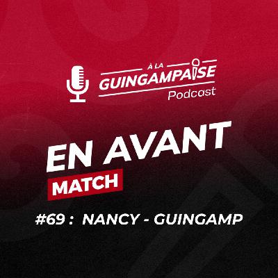 [EN AVANT MATCH #69] Nancy-Guingamp
