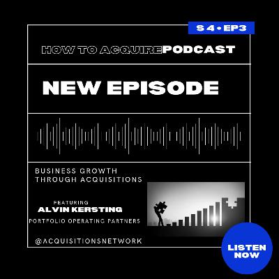 Business Growth Through Acquisitions featuring Alvin Kersting