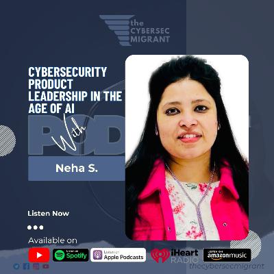 The CSM Ep 33: 🚀 Cybersecurity Leadership & AI: How to Build Secure Products That Matter