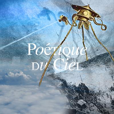 La guerre des mondes - Poétique du ciel #141