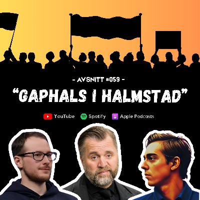 #059 - Gaphals i Halmstad #059 - Gaphals i Halmstad