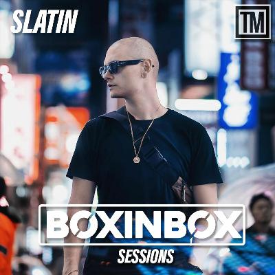 Boxinbox Sessions Feat Slatin Ep06 Boxinbox Sessions Feat Slatin Ep06