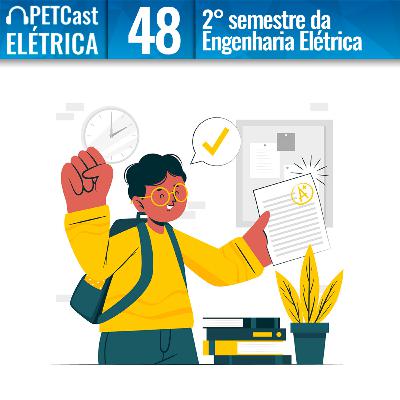 PETCast Elétrica #48 - 2º Semestre da Engenharia Elétrica UFMT PETCast Elétrica #48 - 2º Semestre da Engenharia Elétrica UFMT