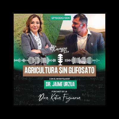#004. Agricultura sin Glifosato