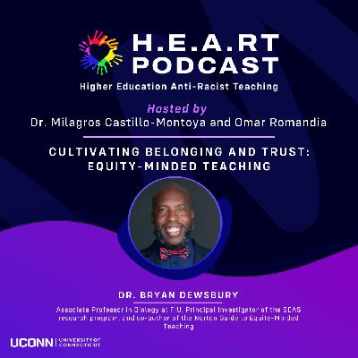 Cultivating Belonging and Trust: Equity-Minded Teaching with Dr. Bryan Dewsbury